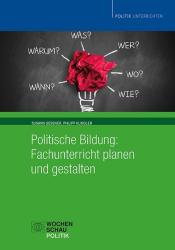 Philipp Klingler: Politische Bildung: Fachunterricht planen und gestalten