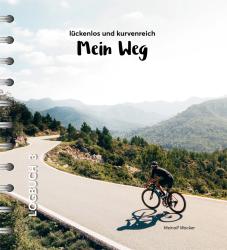 Meinolf Wacker: Mein Weg - lückenlos und kurvenreich - Taschenbuch