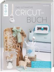 Lisa Janßen: Das ultimative Cricut-Buch - gebunden