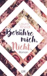 Laura Kneidl: Berühre mich. Nicht. - Taschenbuch