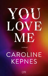 Caroline Kepnes: You Love Me - Taschenbuch