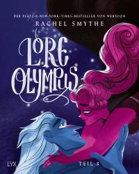 Rachel Smythe: Lore Olympus - Teil 3 - gebunden