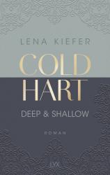 Lena Kiefer: Coldhart - Deep & Shallow - Taschenbuch