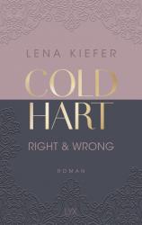 Lena Kiefer: Coldhart - Right & Wrong - Taschenbuch