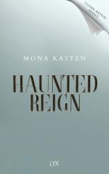 Mona Kasten: Haunted Reign - gebunden