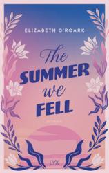 Elizabeth O´Roark: The Summer We Fell - Taschenbuch