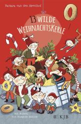 Barbara van den Speulhof: 13 wilde Weihnachtskerle - gebunden