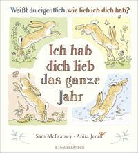 Sam McBratney: Weißt du eigentlich, wie lieb ich dich hab? Ich hab dich lieb das ganze Jahr - gebunden