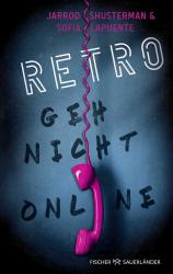 Jarrod Shusterman: RETRO - Geh nicht online - Taschenbuch