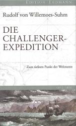 Rudolf von Willemoes-Suhm: Die Challenger-Expedition - gebunden