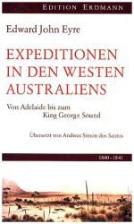 Edward J. Eyre: Expedition in den Westen Australiens - gebunden