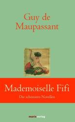 Guy de Maupassant: Mademoiselle Fifi - gebunden