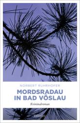 Norbert Ruhrhofer: Mordsradau in Bad Vöslau - Taschenbuch