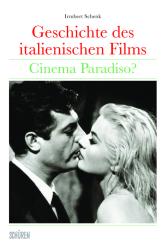 Irmbert Schenk: Geschichte des italienischen Films