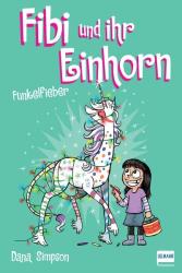 Dana Simpson: Fibi und ihr Einhorn - Funkelfieber - Taschenbuch