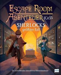 Alex Woolf: Escape Room Abenteuer Kids - Sherlocks größter Fall - gebunden