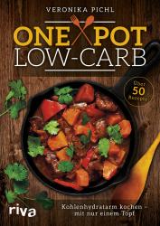 Veronika Pichl: One Pot Low-Carb - Taschenbuch