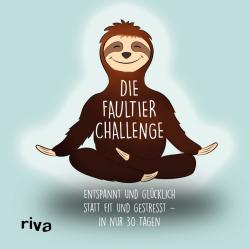 Sandra Ruhland: Die Faultier-Challenge - gebunden