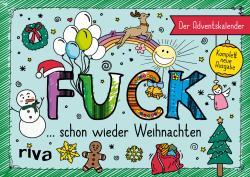 Buchcover mit dem Titel 'FUCK ... schon wieder Weihnachten'. Bunte, verspielte Illustrationen und weihnachtliche Motive.