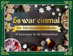Buchcover mit dem Titel 'Es war einmal - Der Märchenadventskalender'. Dekoriert mit Weihnachtsplätzchen und Getränken.