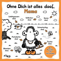 sheepworld: Ohne Dich ist alles doof, Mama - gebunden