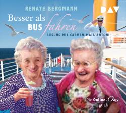 Renate Bergmann: Besser als Bus fahren. Die Online-Omi legt ab, 3 Audio-CDs - CD