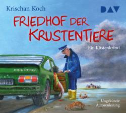 Krischan Koch: Friedhof der Krustentiere. Ein Küstenkrimi, 5 Audio-CD - CD