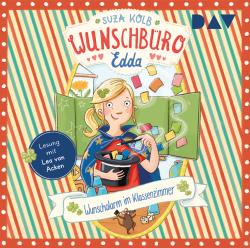 Suza Kolb: Wunschbüro Edda - Teil 4: Wunschalarm im Klassenzimmer, 1 Audio-CD - CD