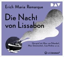 Erich Maria Remarque: Die Nacht von Lissabon, 2 Audio-CD - CD