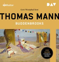 Thomas Mann: Buddenbrooks. Verfall einer Familie, 3 Audio-CD, 3 MP3 - CD