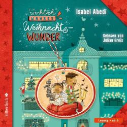 Isabel Abedi: Ein wirklich wahres Weihnachtswunder, 1 Audio-CD - CD