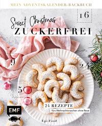 Buchcover mit dem Titel 'Sweet Christmas Zuckerfrei'. Abgebildet sind zuckerfreie Weihnachtsplätzchen auf einem Teller.