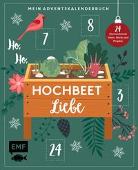 Buchcover mit dem Titel 'Hochbeet Liebe'. Abbildung eines Hochbeets mit Pflanzen und winterlichen Motiven.