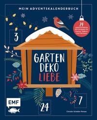Buchcover mit dem Titel 'Garten Deko Liebe'. Abgebildet ist ein Vogelhaus umgeben von Pflanzen und winterlichen Motiven.