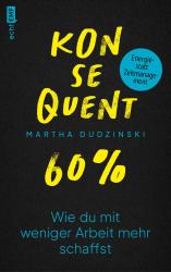 Martha Dudzinski: Konsequent 60 Prozent - Taschenbuch