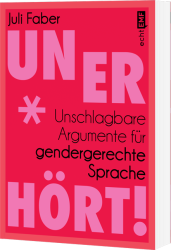 Juli Faber: Unerhört! - Taschenbuch
