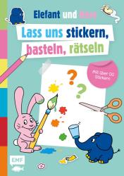 Die Sendung mit dem Elefanten - Lass uns stickern, basteln, rätseln - Taschenbuch