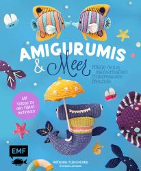 Amigurumis und Meer häkeln - Deine zauberhaften Unterwasserfreunde