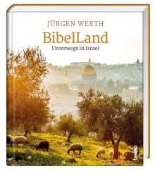 Jürgen Werth: BibelLand - gebunden