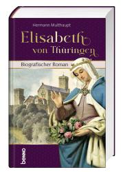 Hermann Multhaupt: Elisabeth von Thüringen - gebunden