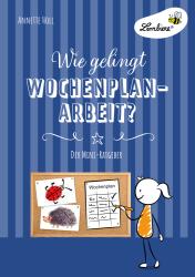 Annette Holl: Wie gelingt Wochenplan-Arbeit? - geheftet