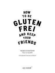 Anna Barnett: How to be glutenfrei and Keep Your Friends - gebunden