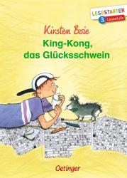 Kirsten Boie: King-Kong, das Glücksschwein - gebunden