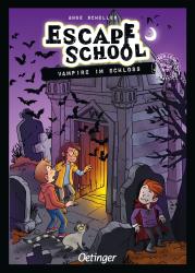 Anne Scheller: Escape School 5. Vampire im Schloss - gebunden