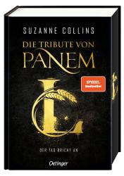 Suzanne Collins: Die Tribute von Panem L. Der Tag bricht an - gebunden