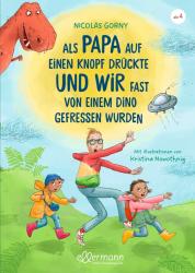 Nicolas Gorny: Als Papa auf einen Knopf drückte und wir fast von einem Dino gefressen wurden - gebunden