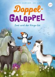 Chantal Schreiber: Doppel-Galoppel 3. Zwei und der Pingu-Gei - gebunden