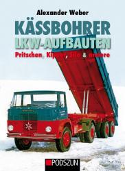 Alexander Weber: Kässbohrer Lkw-Aufbauten: Pritschen, Kipper, Silo und andere - gebunden
