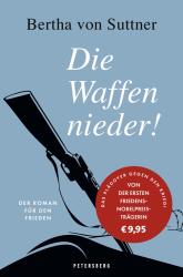 Bertha von Suttner: Die Waffen nieder! - gebunden