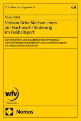 Tizian Göbel: Verbandliche Mechanismen zur Nachwuchsförderung im Fußballsport - Taschenbuch